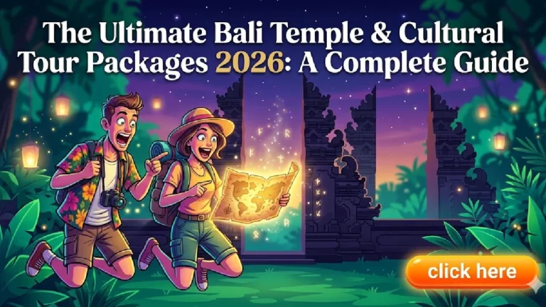 The Ultimate Bali Temple Tour & Cultural Tour Packages 2026: A Complete Guide