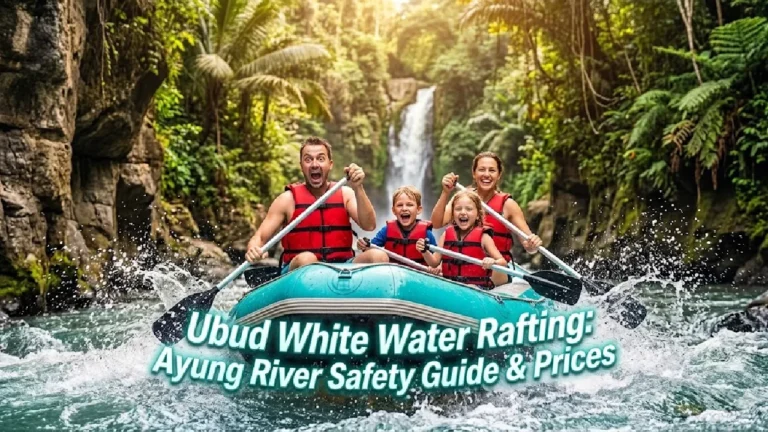 Ubud White Water Rafting: Ayung River Safety Guide & Prices